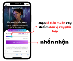 bước 1 chọn số tiền muốn vay tại CashSpace